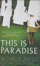 This is Paradise by Will  Eaves